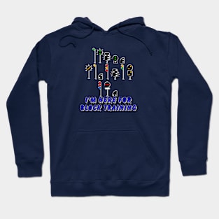 I’m here for block training 2 Hoodie